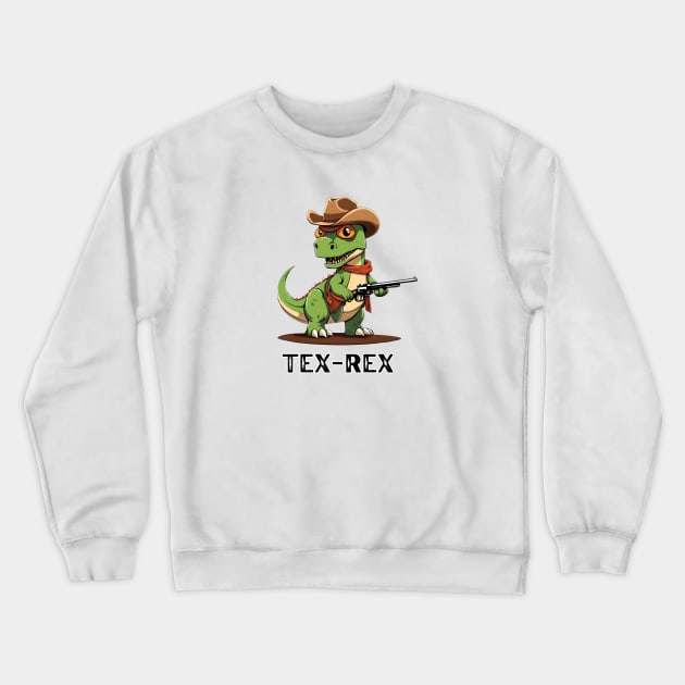 Tex Rex Cowboy Dinosaur Tyrannosaurus Crewneck Sweatshirt by MordaxFurittus